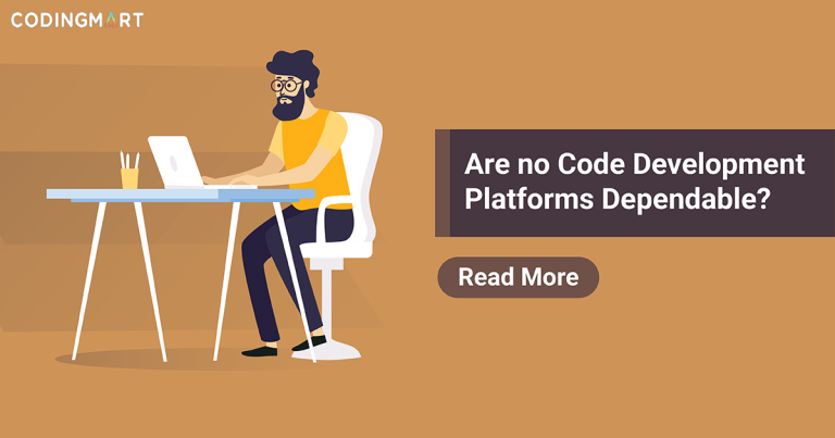 Are no code development platforms dependable? | blog