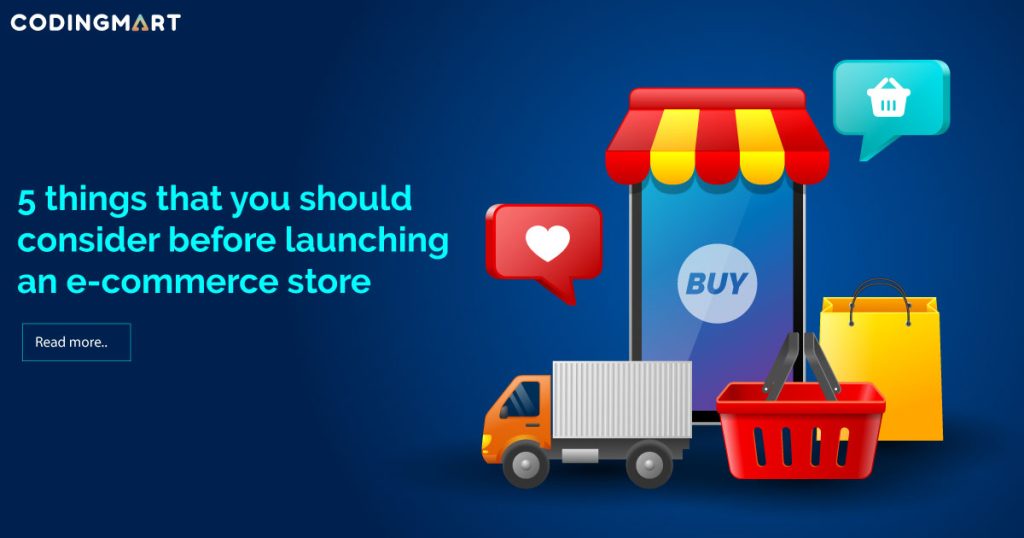 5 Key Considerations Before Launching an E-Commerce Store