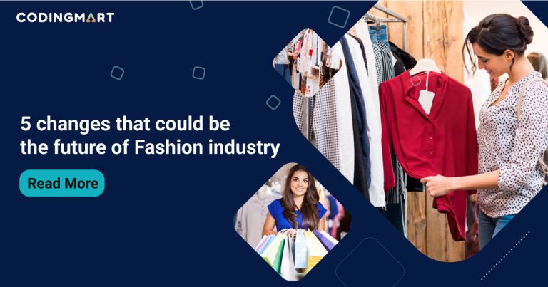 5 changes that could be the future of Fashion industry