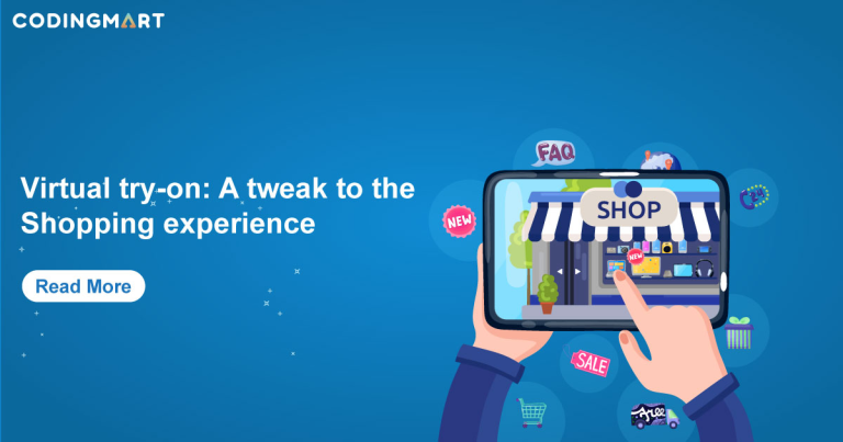 Virtual try-on: A tweak to the shopping experience