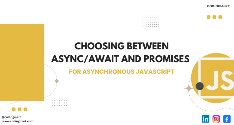 Choosing Between Async/Await and Promises in JavaScript | Guide